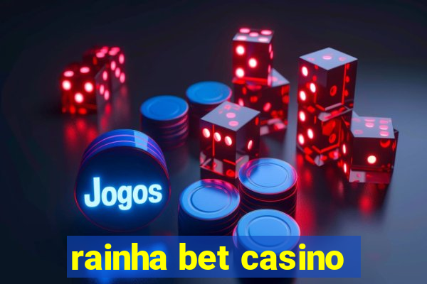 rainha bet casino